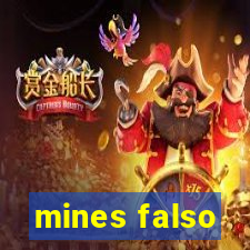 mines falso